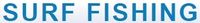 Surf Fishing coupons